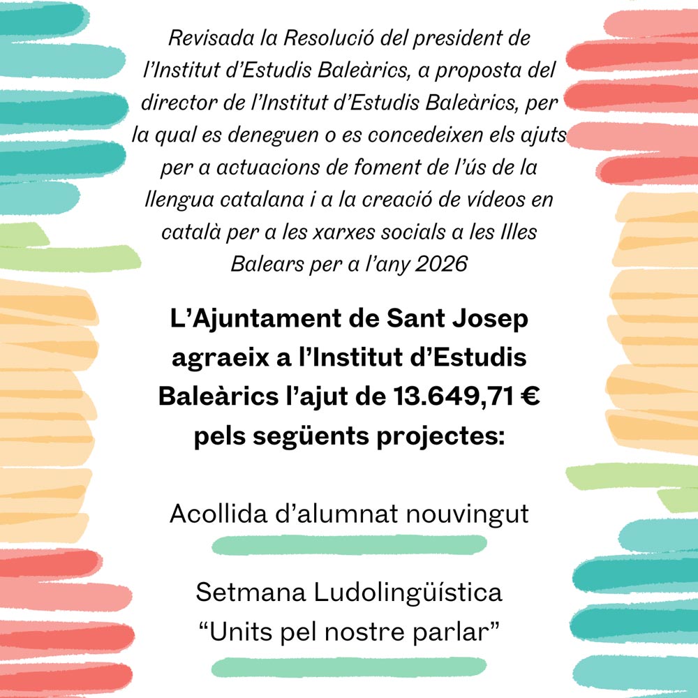 L’Ajuntament de Sant Josep agraeix a l’Institut d’Estudis Baleàrics l’ajut de 13.649,71€